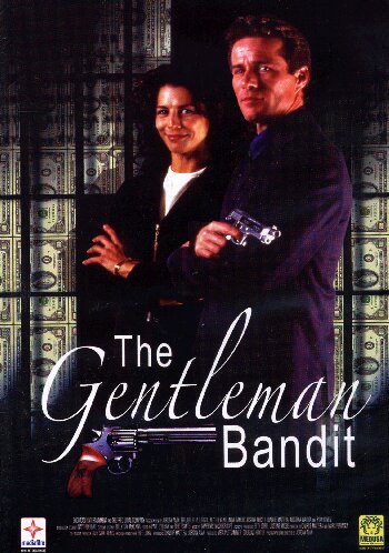 GENTLEMAN BANDIT (THE)