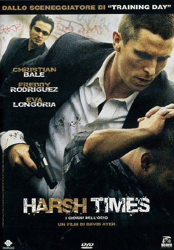 HARSH TIMES - I GIORNI DELL''ODIO