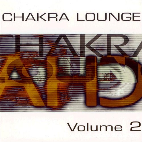 CHAKRA LOUNGE VOL. 2