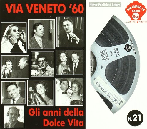 VIA VENETO '60 - GLI ANNI DELLA DOLCE VITA