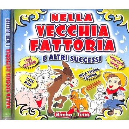 NELLA VECCHIA FATTORIA E ALTRI SUCCESSI PER BAMBINI