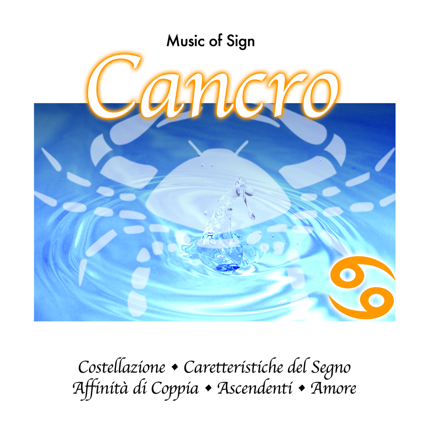 MUSIC OF SIGN - CANCRO