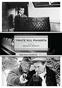 TIRATE SUL PIANISTA (NUOVA EDIZIONE)