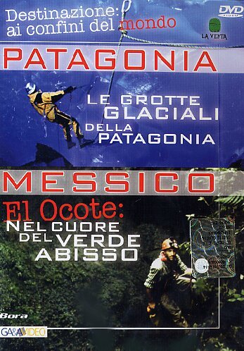 DESTINAZIONI AI CONFINI DEL MONDO - MESSICO: EL OCOTE/PATAGONIA: LE GROTTE GLAC