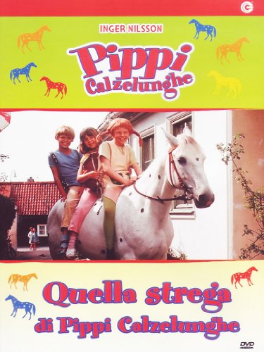 PIPPI CALZELUNGHE - QUELLA STREGA DI PIPPI CALZELUNGHE