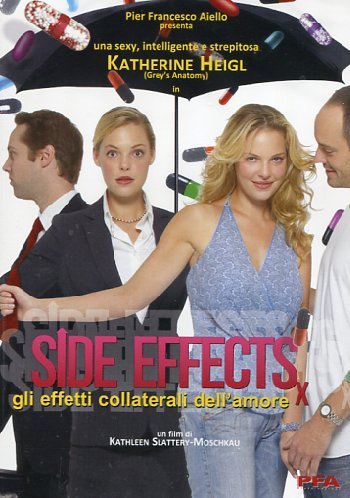 SIDE EFFECTS - GLI EFFETTI COLLATERALI DELL'AMORE