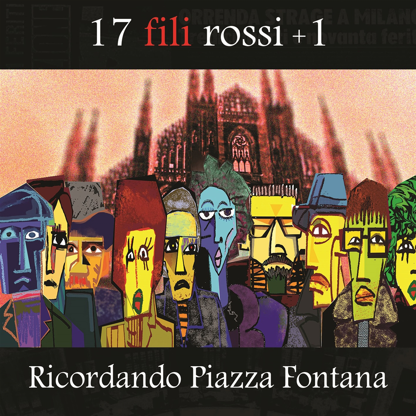 17 FILI ROSSI +1 RICORDANDO PIAZZA FONTANA