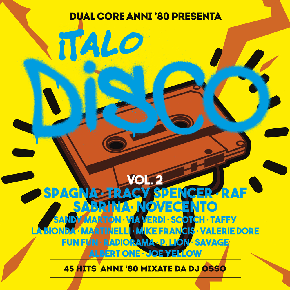 DUAL CORE ANNI 80 PRESENTA ITALO DISCO VOL.2 - SELECTED BY DJ OSSO