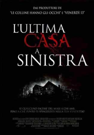 ULTIMA CASA A SINISTRA (L'')