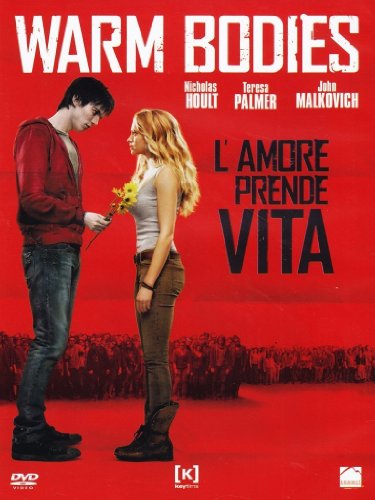 WARM BODIES - L'AMORE PRENDE VITA