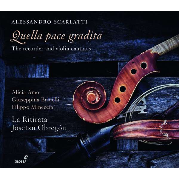 ALESSANDRO SCARLATTI - QUELLA PACE GRADITA - CANTATAS