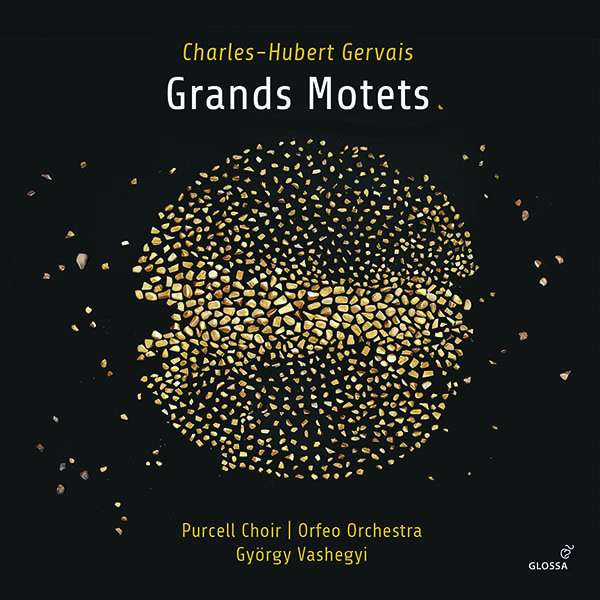 CHARLES-HUBERT GERVAIS: GRANDS MOTETS