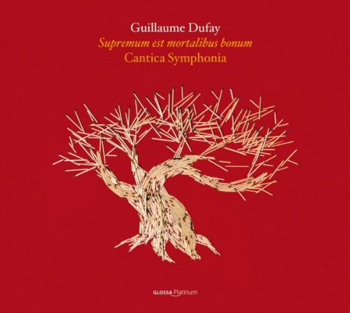 GUILLAUME DUFAY - SUPREMUM EST MORTALIBUS BONUM - MOTETS VOL. 2