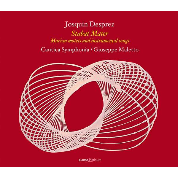 JOSQUIN DES PREZ: STABAT MATER - MARIAN MOTETS AND INSTRUMENTAL SONGS