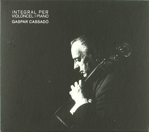 CASSADO: INTEGRAL PER VIOLONCEL I PIANO