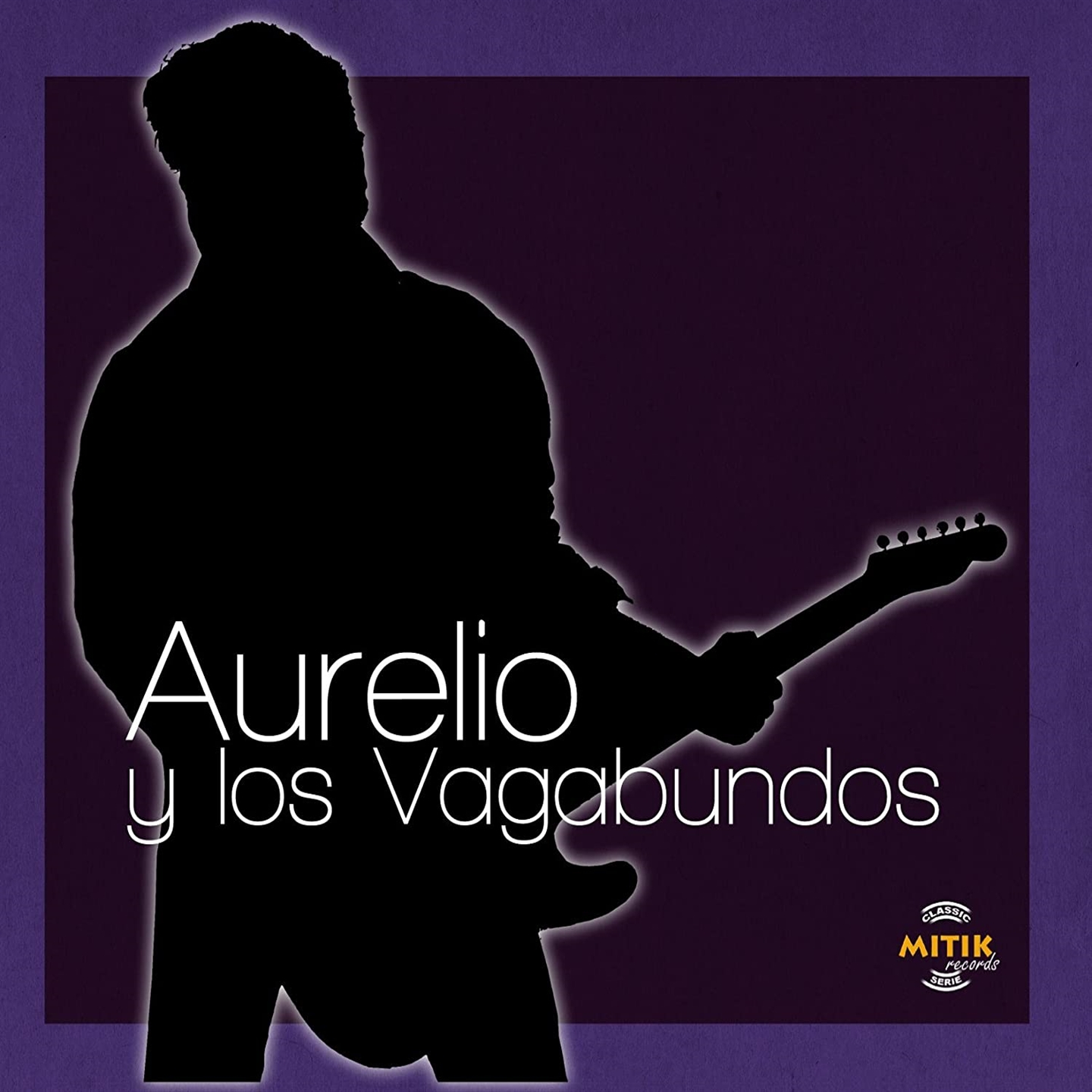 AURELIO Y LOS VAGABUNDOS