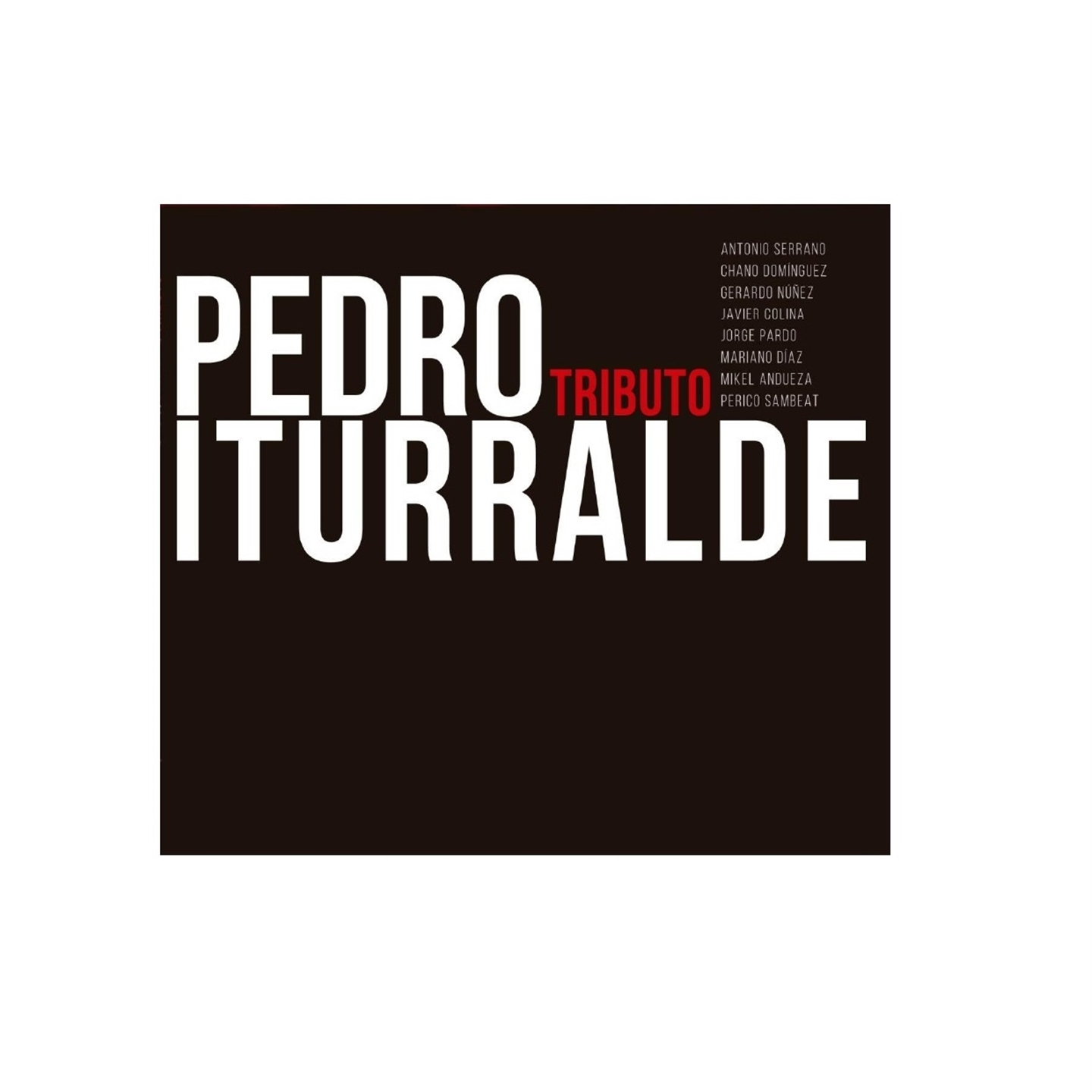 TRIBUTO A PEDRO ITURRALDE