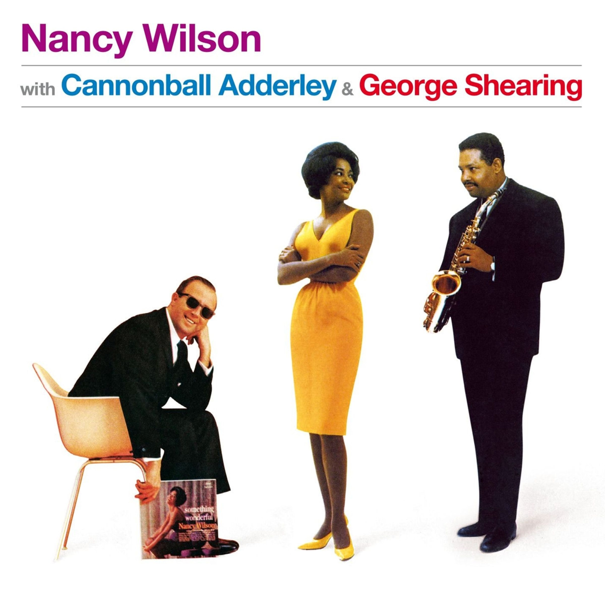 WITH CANNONBALL ADERLEY & GEORGE SHEARING (+ SOMETHING WONDEFUL)