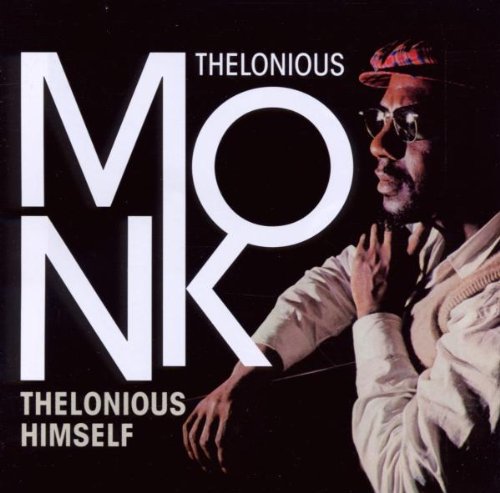 THELONIOUS HIMSELF (+ PORTRAIT OF AN ERMITE)