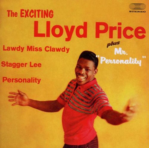 THE EXCITING LLOYD PRICE (+ MR PERSONALITY)