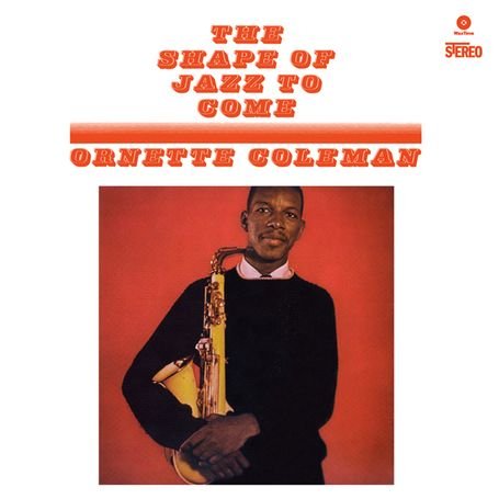 THE SHAPE OF JAZZ TO COME [LP]