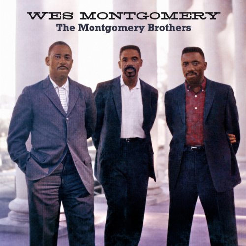 THE MONTGOMERY BROTHERS (+ THE WES MONTGOMERY TRIO)