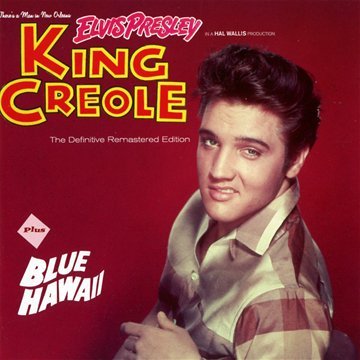 KING CREOLE (+ BLUE HAWAII)
