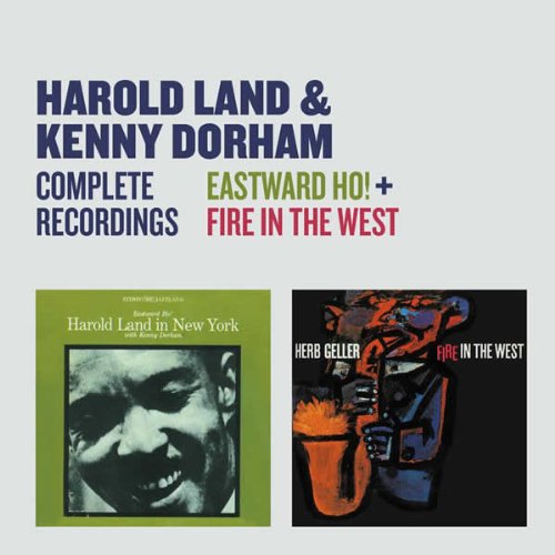 COMPLETE RECORDINGS: EASTWARD HO! + FIRE IN THE WEST