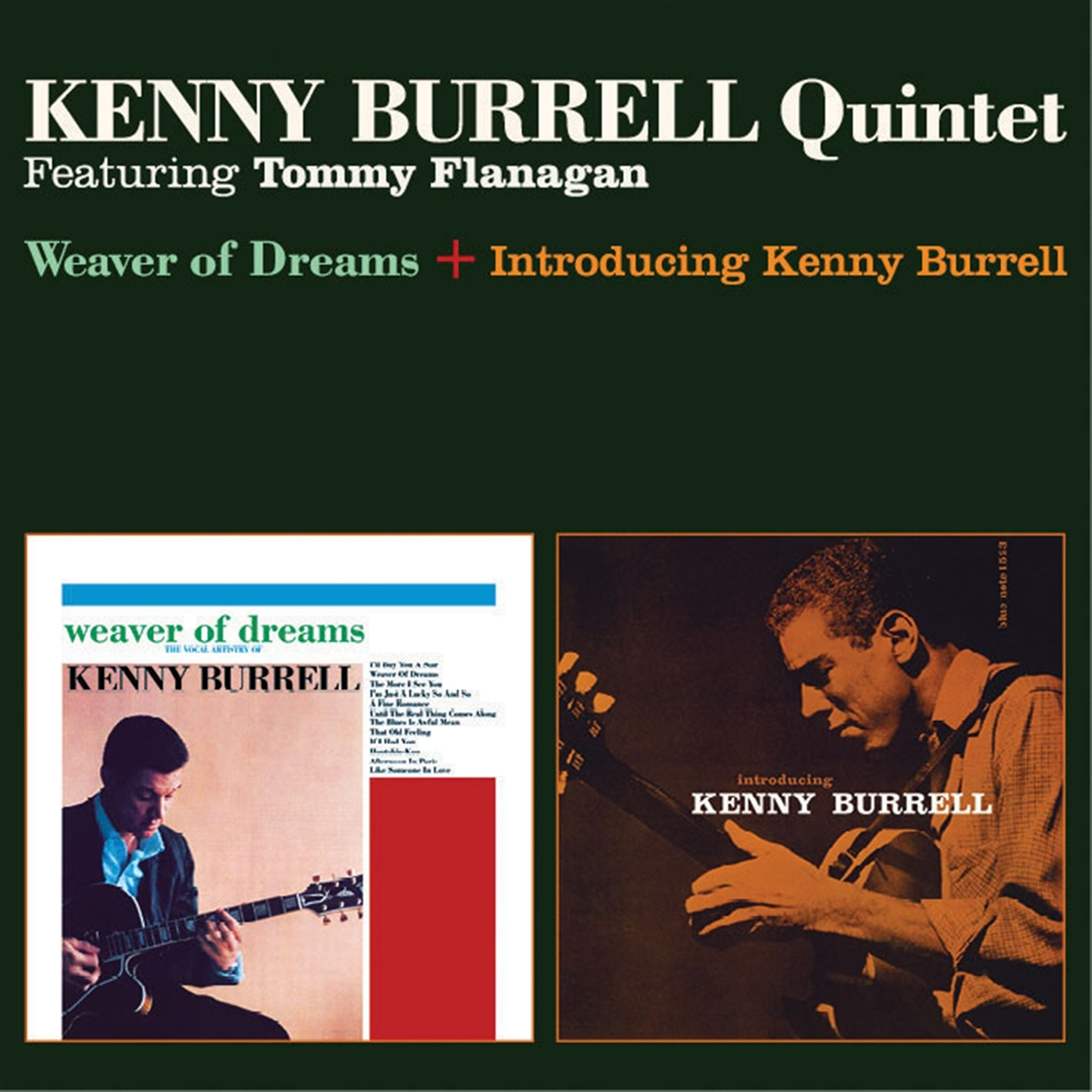 WEAVER OF DREAMS (+ INTRODUCING KENNY BURRELL)