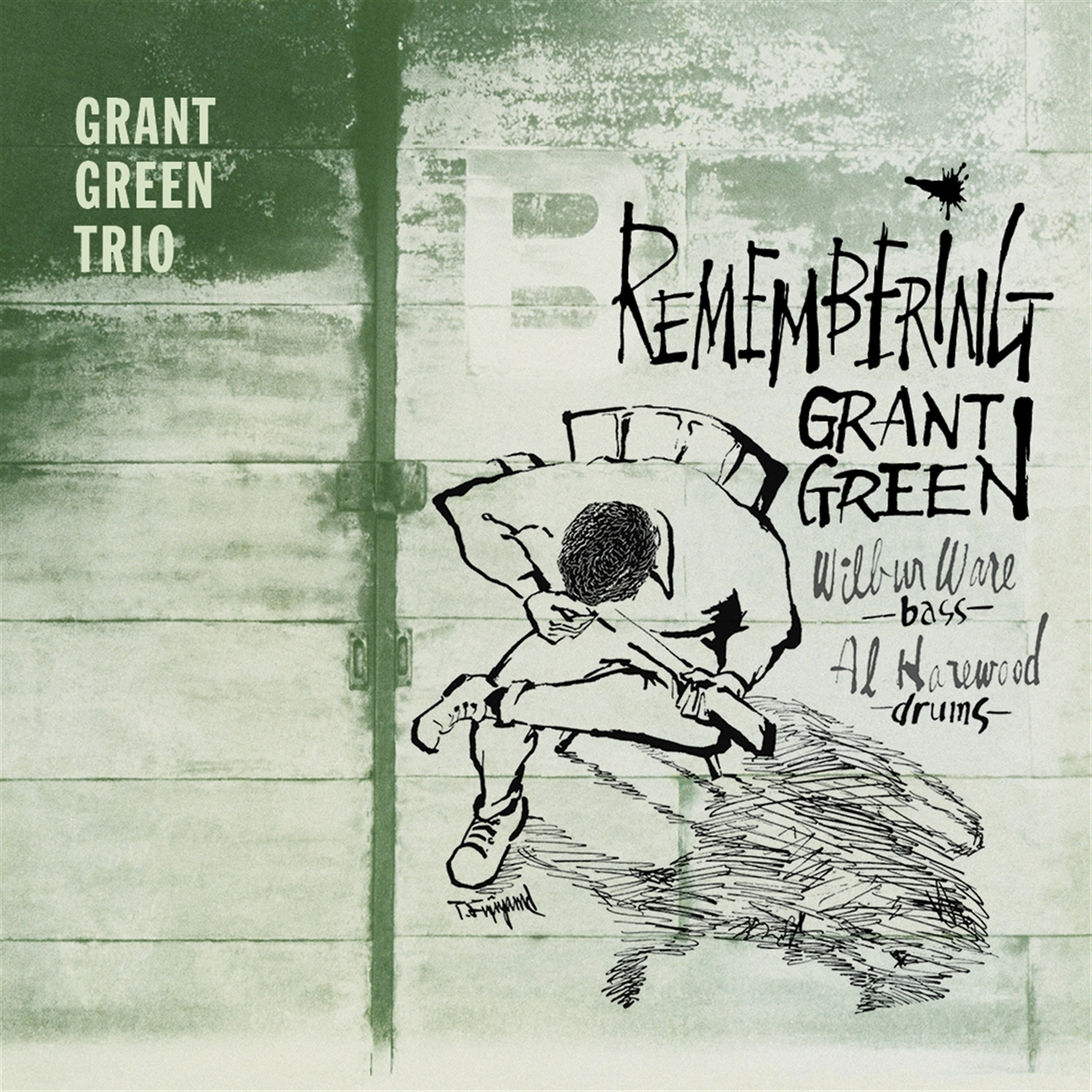 REMEMBERING GRANT GREEN