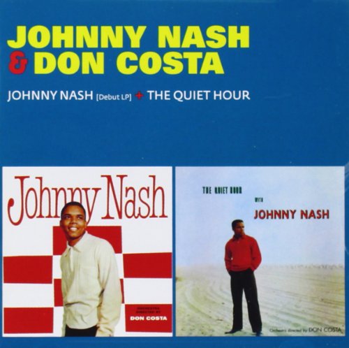 JOHNNY NASH (+ THE QUIET HOUR)