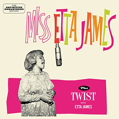 MISS ETTA JAMES (+ TWIST WITH ETTA JAMES)