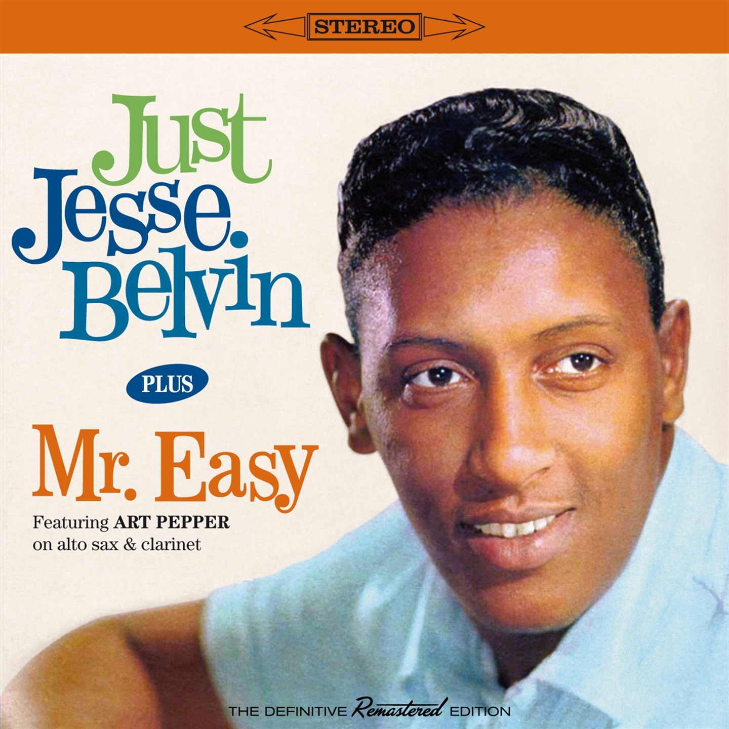 JUST JESSE BELVIN (+ MR. EASY)