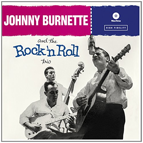 JOHNNY BURNETTE & THE ROCK 'N ROLL TRIO [LP]