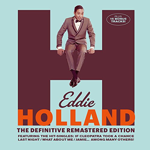 EDDIE HOLLAND (+ 15 BONUS TRACKS)