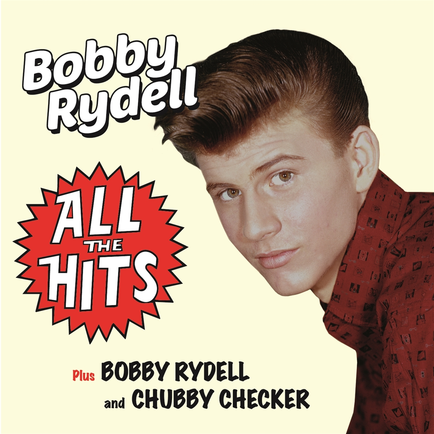 ALL THE HITS (+ BOBBY RYDELL AND CHUBBY CHECKER)