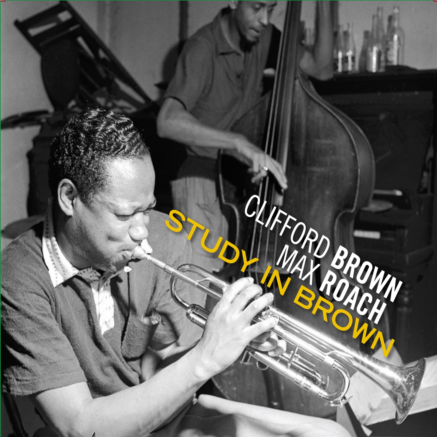 STUDY IN BROWN (+ CLIFFORD BROWN & MAX ROACH +AT BASIN STREET)