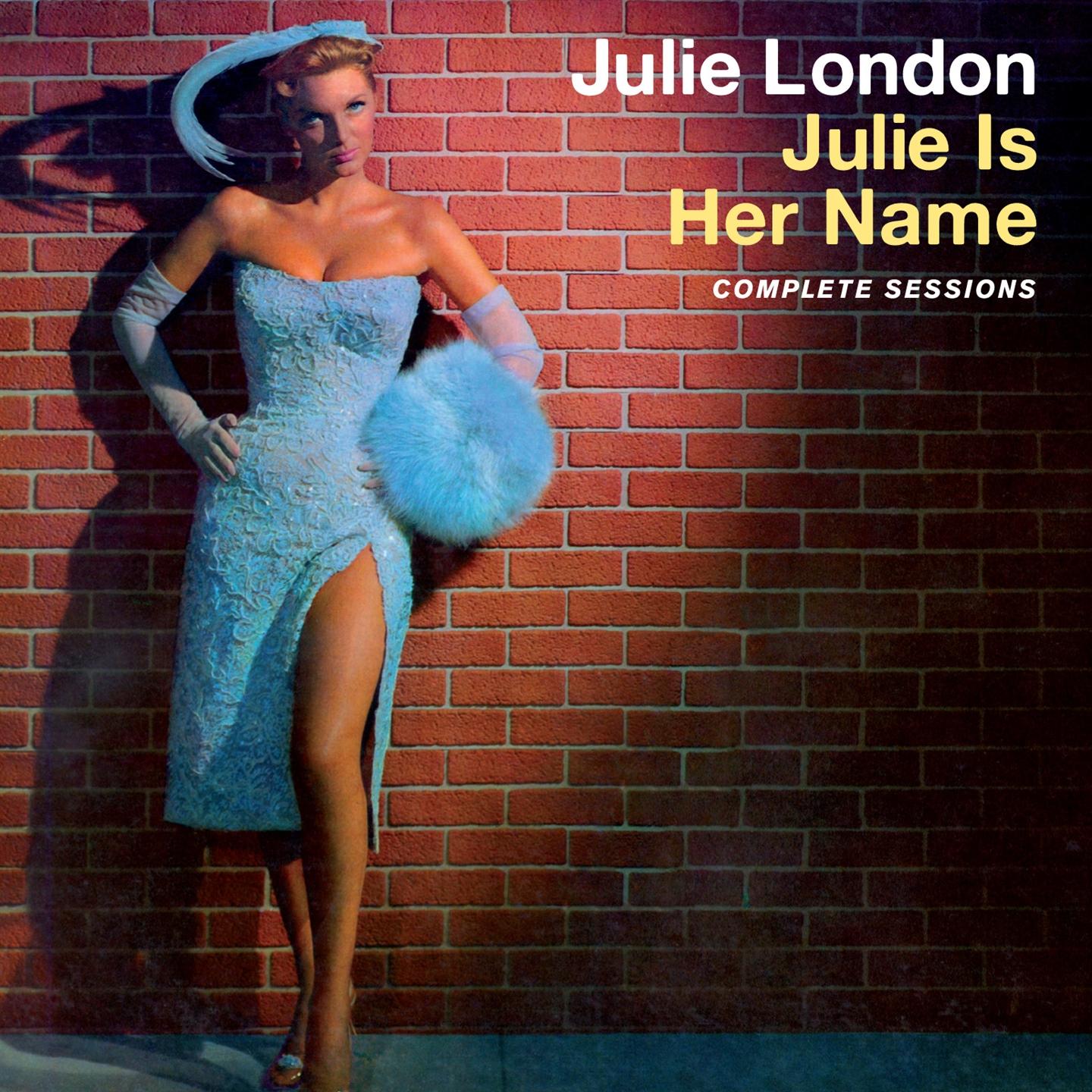 JULIE IS HER NAME - THE COMPLETE SESSIONS