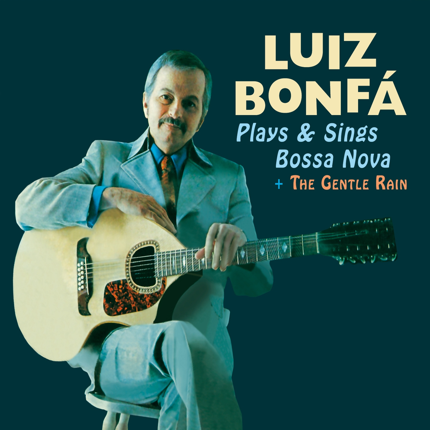 PLAYS AND SINGS BOSSA NOVA (+ THE GENTLE RAIN)