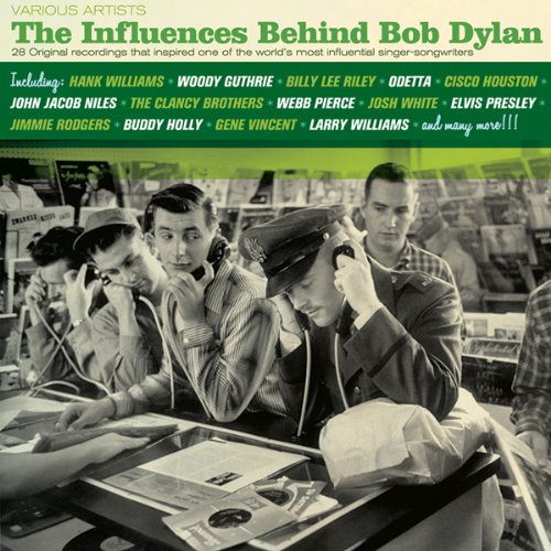 THE INFLUENCES BEHIND BOB DYLAN