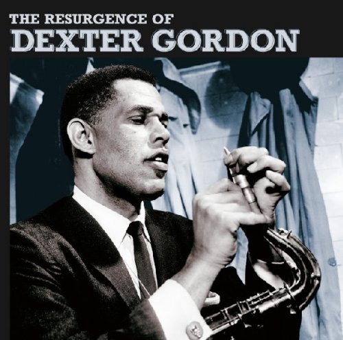 THE RESURGENCE OF DEXTER GORDON