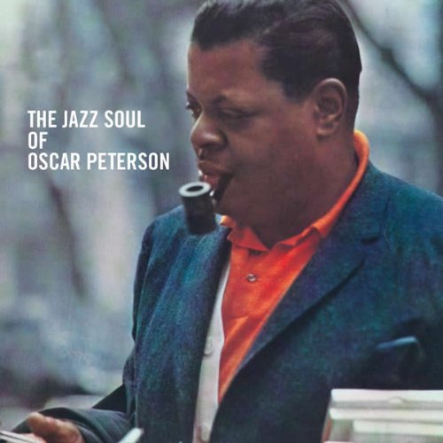 THE JAZZ SOUL OF OSCAR PETERSON