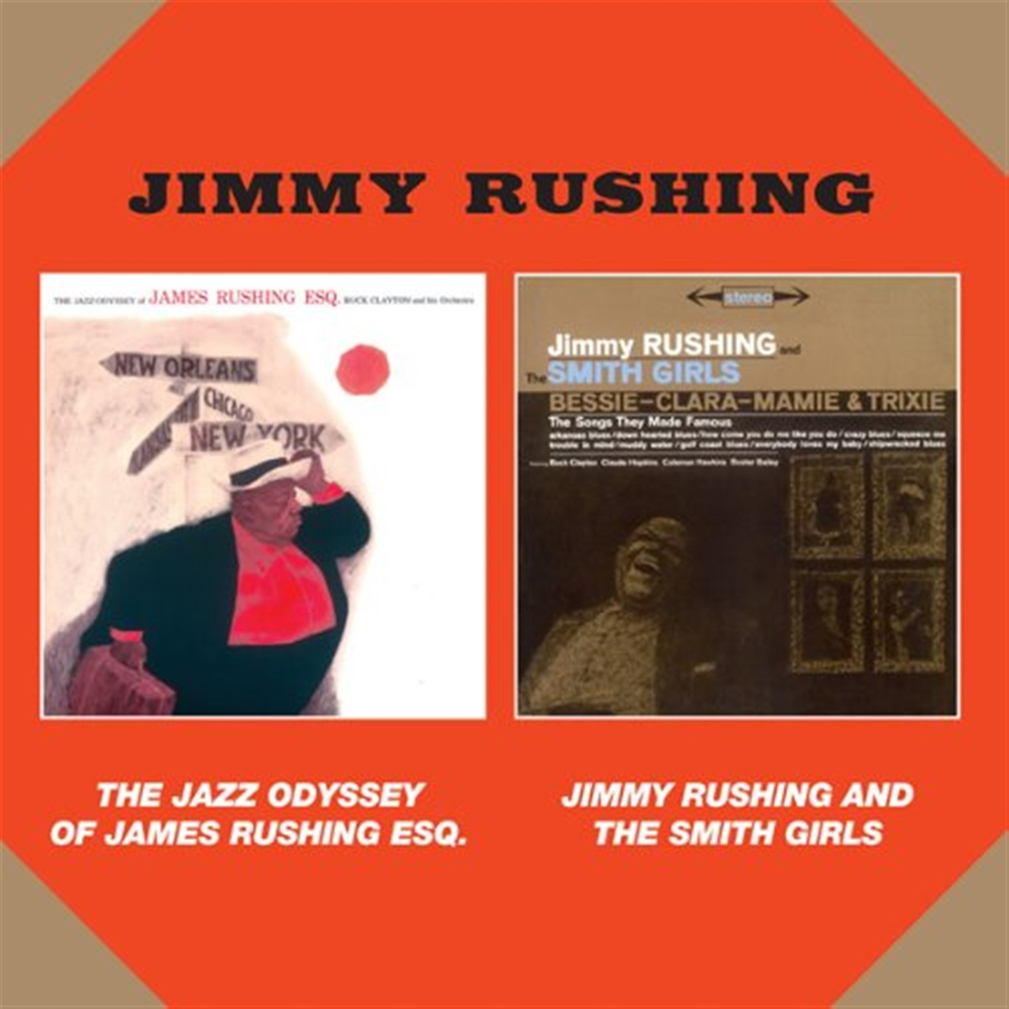 THE JAZZ ODYSSEY OF JAMES RUSHING ESQ (+ JIMMY RUSHING AND THE SMITH GIRLS)