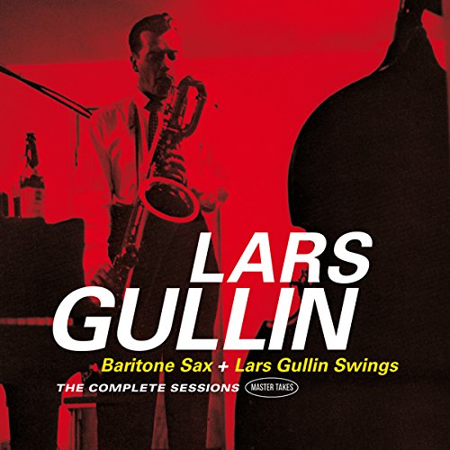 BARITONE SAX (+ LARS GULLIN SWINGS) - THE COMPLETE SESSIONS