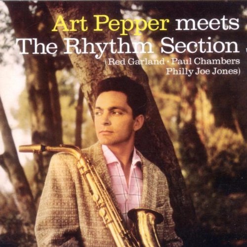 MEETS THE RHYTHM SECTION (+ MARTY PAICH QUARTET FEAT. ART PEPPER)