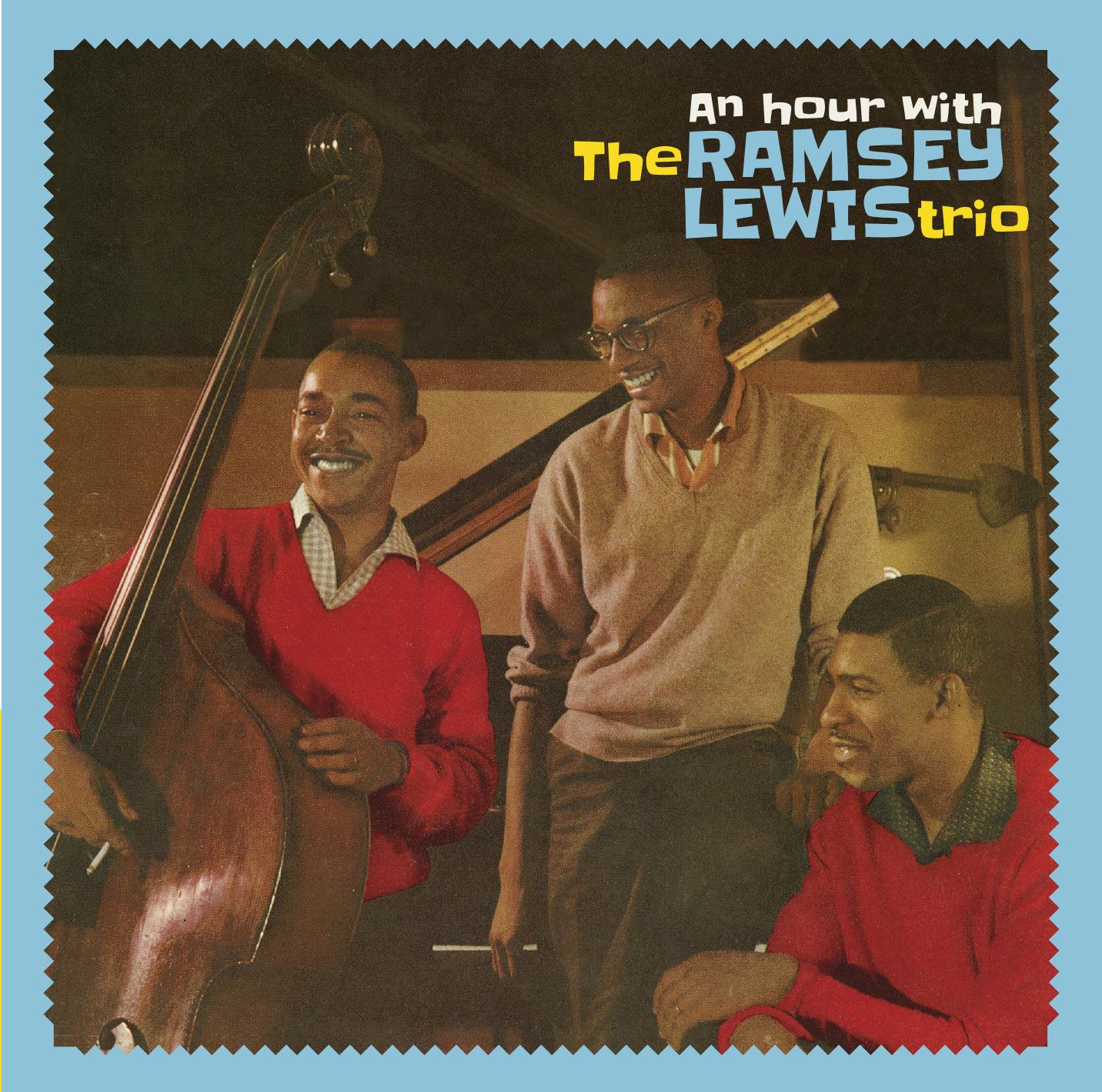 AN HOUR WITH THE RAMSEY LEWIS TRIO (+ 3 BONUS TRACKS)