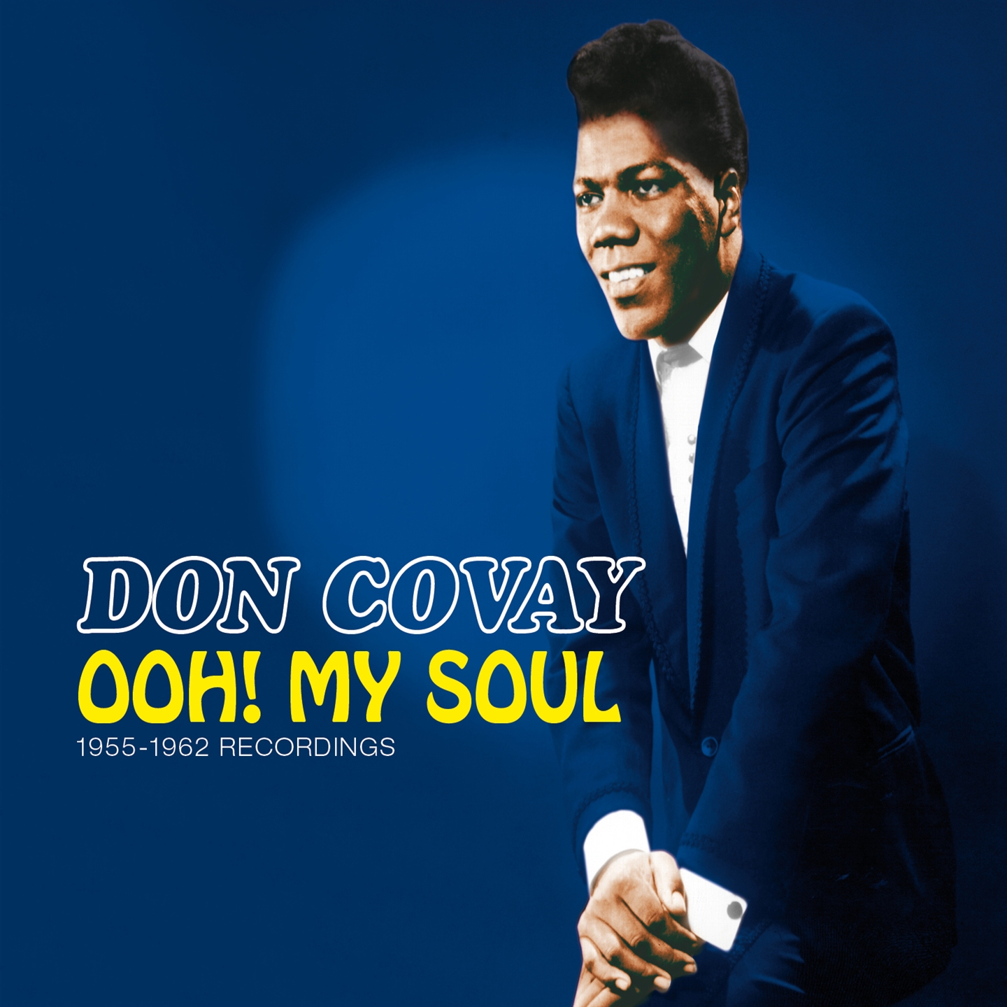 OOH! MY SOUL - 1955-1962 RECORDINGS