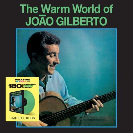 THE WARM WORLD OF JOAO GILBERTO [LTD.ED. GREEN VINYL]