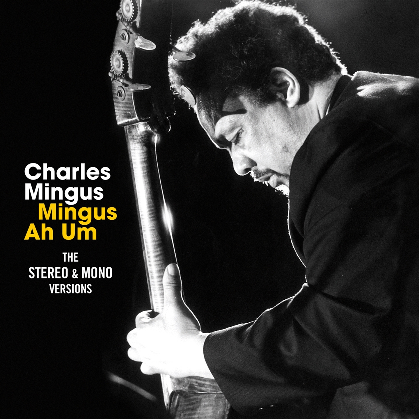 MINGUS AH HUM - THE STERO & MONO VERSIONS