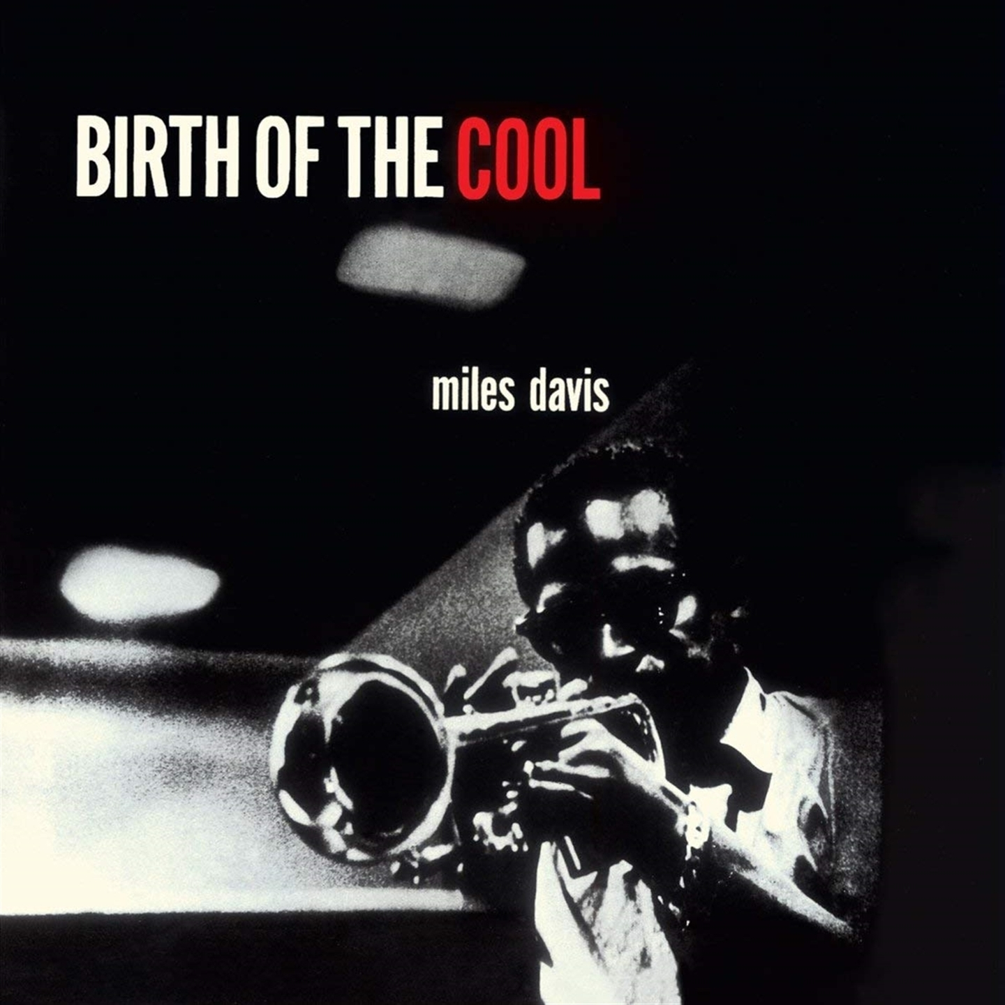 BIRTH OF THE COOL (+ 12 BONUS TRACKS)